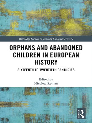 cover image of Orphans and Abandoned Children in European History